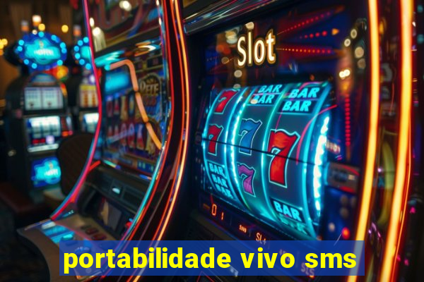 portabilidade vivo sms